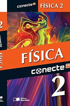 Livro Conecte Física - Volume 2 - Resumo, Resenha, PDF, etc.