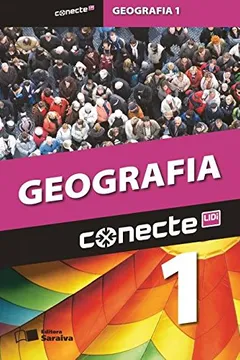 Livro Conecte Geografia - Volume 1 - Resumo, Resenha, PDF, etc.