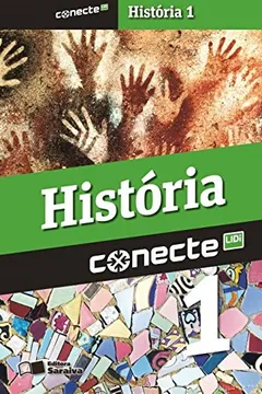 Livro Conecte História - Volume 1 - Resumo, Resenha, PDF, etc.