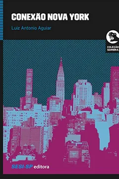 Livro Conexão Nova York - Resumo, Resenha, PDF, etc.