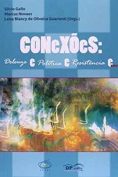 Livro Conexões: Deleuze e Política e Resistencia e.. - Resumo, Resenha, PDF, etc.