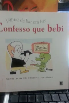 Livro Confesso que Bebi - Resumo, Resenha, PDF, etc.