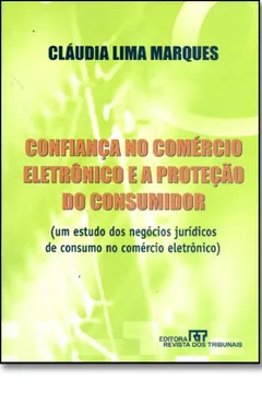 Capa do livro Confiança No Comércio Eletrônico E A Proteção Do Consumidor
