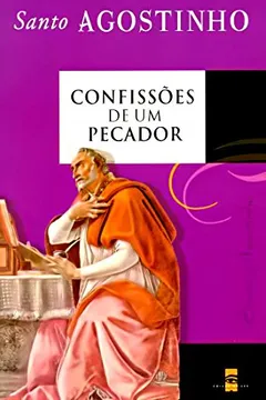 Livro Confissões de Um Pecador - Resumo, Resenha, PDF, etc.