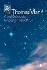 Livro Confissoes Do Impostor Felix Krull - Resumo, Resenha, PDF, etc.