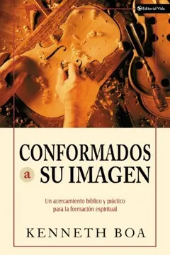Livro Conformados a Su Imagen: Un Acercamiento Biblico y Practico Para La Formacion Espiritual - Resumo, Resenha, PDF, etc.