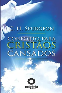 Livro Conforto Para Cristãos Cansados - Resumo, Resenha, PDF, etc.