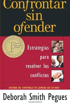 Livro Confrontar Sin Ofender: Estrategias Para Resolver los Conflictos = Confronting Without Offending - Resumo, Resenha, PDF, etc.