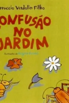 Livro Confusão no Jardim - Coleção Acalanto - Resumo, Resenha, PDF, etc.