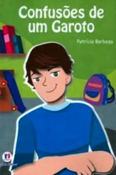 Livro Confusões de Um Garoto - Resumo, Resenha, PDF, etc.