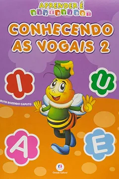 Livro Conhecendo as Vogais 2  - Coleção Aprender É Divertido! - Resumo, Resenha, PDF, etc.