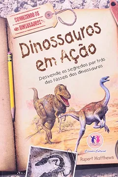 Livro Conhecendo Os Dinossauros. Dinossauros Em Acao - Resumo, Resenha, PDF, etc.