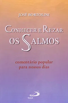 Livro Conhecer e Rezar os Salmos - Resumo, Resenha, PDF, etc.