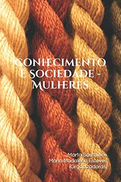 Livro Conhecimento e Sociedade - Mulheres - Resumo, Resenha, PDF, etc.