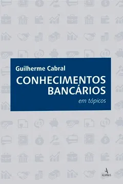 Livro Conhecimentos Bancários em Tópicos - Resumo, Resenha, PDF, etc.