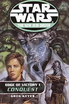 Livro Conquest: Star Wars (the New Jedi Order: Edge of Victory, Book I) - Resumo, Resenha, PDF, etc.
