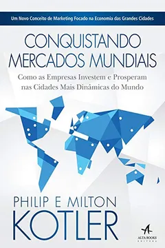 Livro Conquistando Mercados Mundiais - Resumo, Resenha, PDF, etc.