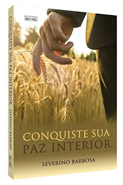 Livro Conquiste Sua Paz Interior - Resumo, Resenha, PDF, etc.