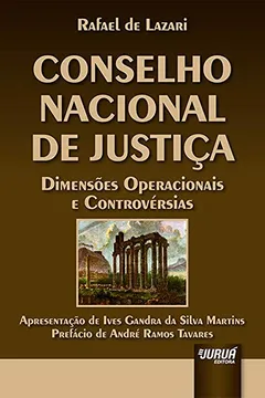 Livro Conselho Nacional de Justiça. Dimensões Operacionais e Controvérsias - Resumo, Resenha, PDF, etc.