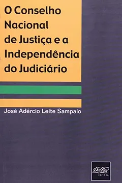 Livro Conselho Nacional de Justiça e a Independência do Judiciário - Resumo, Resenha, PDF, etc.