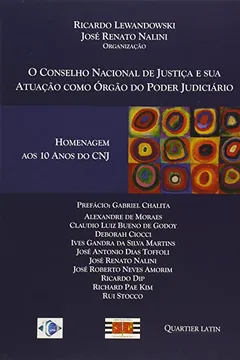 Livro Conselho Nacional De Justica E Sua Atuacao Como Orgao Do Poder Judicia - Resumo, Resenha, PDF, etc.