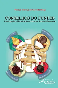 Capa do livro Conselhos do FUNDEB. Participação e Fiscalização no Controle Social da Educação
