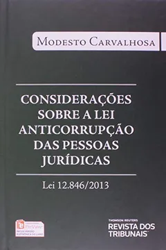 Livro Considerações Sobre a Lei Anticorrupção das Pessoas Jurídicas. Lei 12.846, de 2013 - Resumo, Resenha, PDF, etc.