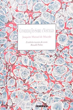 Livro Considerações Sobre a Nostalgia - Resumo, Resenha, PDF, etc.