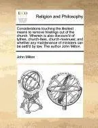 Livro Considerations Touching the Likeliest Means to Remove Hirelings Out of the Church. Wherein Is Also Discours'd of Tythes, Church-Fees, Church-Revenues; - Resumo, Resenha, PDF, etc.
