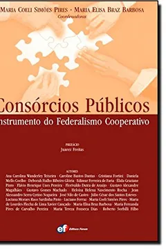 Livro Consórcios Públicos. Instrumento do Federalismo Cooperativo - Resumo, Resenha, PDF, etc.