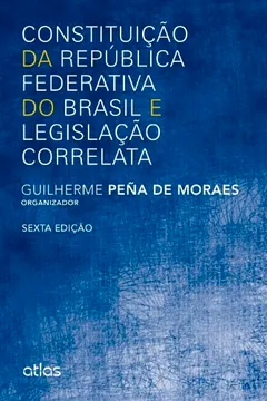 Livro Constituição da República Federativa do Brasil e Legislação Correlata - Resumo, Resenha, PDF, etc.
