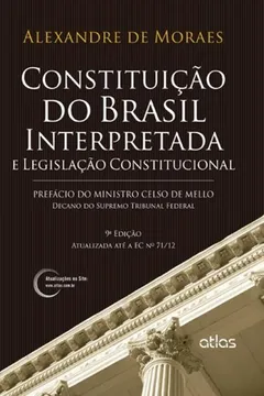 Livro Constituição do Brasil Interpretada e Legislação Constitucional - Resumo, Resenha, PDF, etc.