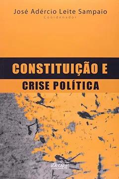 Livro Constituição e Crise Política - Resumo, Resenha, PDF, etc.