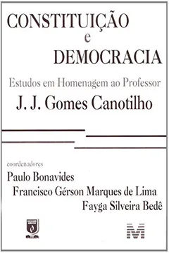 Livro Constituição E Democracia-Homenagem A Canotilho - Resumo, Resenha, PDF, etc.