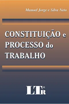 Livro Constituição e Processo do Trabalho - Resumo, Resenha, PDF, etc.