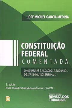 Livro Constituição Federal Comentada. Com Súmulas e Julgados Selecionados do STF e de Outros Tribunais - Resumo, Resenha, PDF, etc.