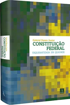 Livro Constituição Federal. Esquematizada em Quadros - Resumo, Resenha, PDF, etc.