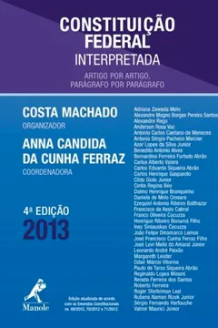 Livro Constituição Federal Interpretada. Artigo por Artigo, Parágrafo por Parágrafo - Resumo, Resenha, PDF, etc.