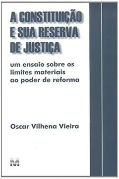 Livro Constituição Sua Reserva Justiça - Resumo, Resenha, PDF, etc.