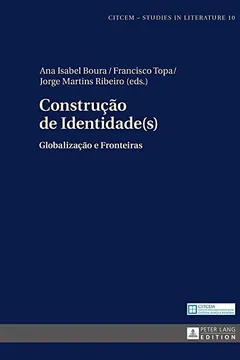 Livro Construcao de Identidade(s): Globalizacao E Fronteiras - Resumo, Resenha, PDF, etc.