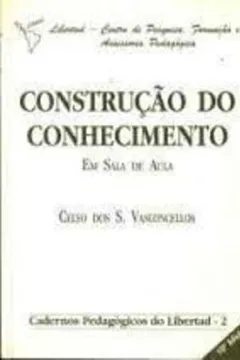 Livro Construcao Do Conhecimento Em Sala De Aula - Resumo, Resenha, PDF, etc.