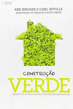 Livro Construção Verde. Princípios e Práticas na Construção Residencial - Resumo, Resenha, PDF, etc.