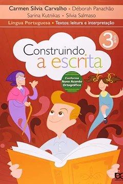 Capa do livro Construindo a Escrita. Textos, Leitura e Interpretação. 3º Ano