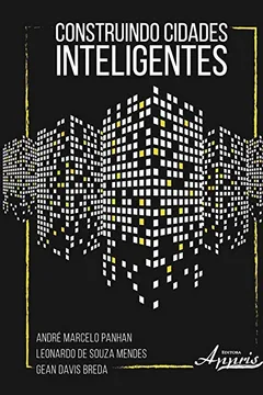 Livro Construindo Cidades Inteligentes - Resumo, Resenha, PDF, etc.