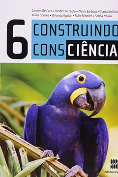 Livro Construindo Consciências. Ciências. 6º Ano. Coleção Construindo Consciências - Resumo, Resenha, PDF, etc.