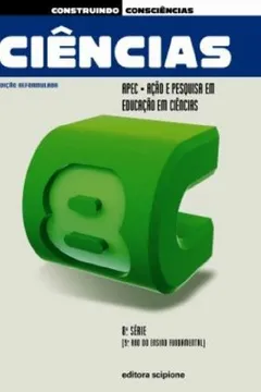 Livro Construindo Consciencias. Ciencias. 9º Ano - 8ª Série - Resumo, Resenha, PDF, etc.
