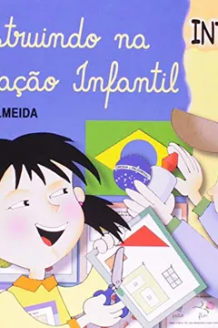 Livro Construindo Na Pré-Escola. Integrado - Volume 2 - Resumo, Resenha, PDF, etc.
