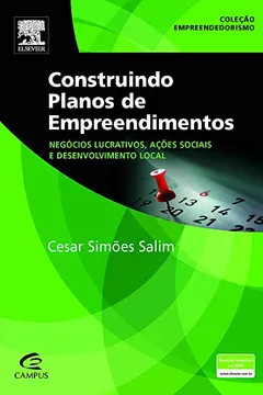 Livro Construindo Planos de Empreendimentos. Negócios Lucrativos, Ações Sociais e Desenvolvimento Local - Resumo, Resenha, PDF, etc.