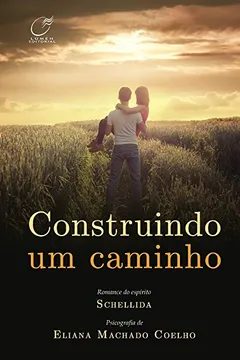 Livro Construindo Um Caminho - Resumo, Resenha, PDF, etc.