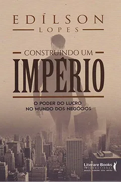 Livro Construindo Um Império - Resumo, Resenha, PDF, etc.